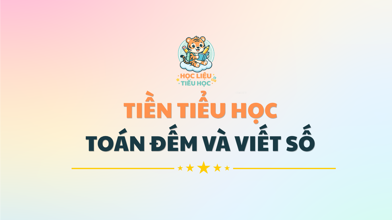 TOÁN TIỀN TIỂU HỌC - TẬP 1 - TẬP VIẾT VÀ ĐẾM SỐ