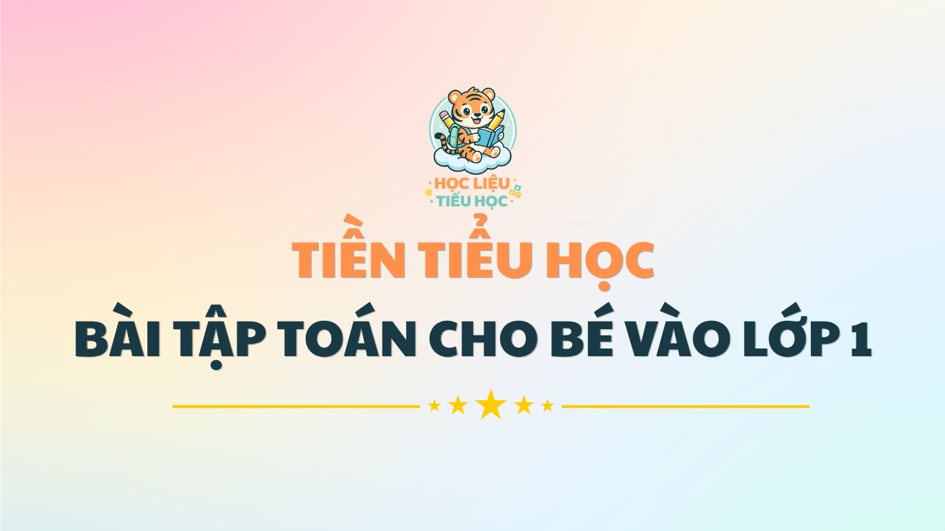 Tiền tiểu học - Bài tập Toán cho bé chuẩn bị vào lớp 1
