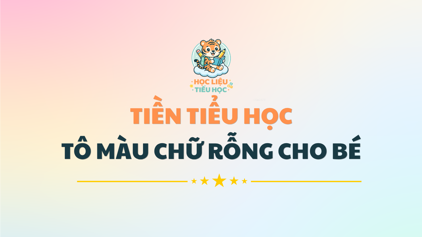 Tiền tiểu học - Tô màu chữ rỗng theo bảng chữ cái cho bé vào lớp 1