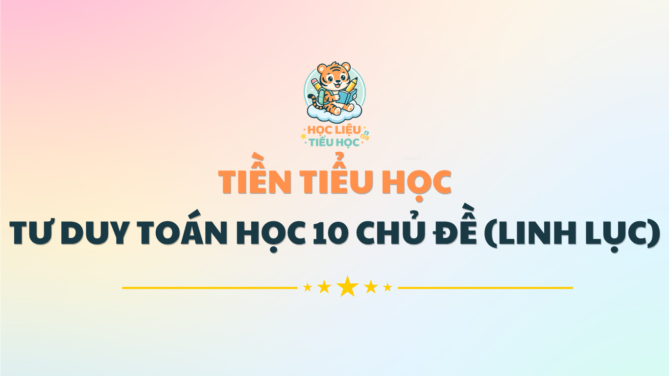Tiền tiểu học - Tư duy toán học 10 chủ đề