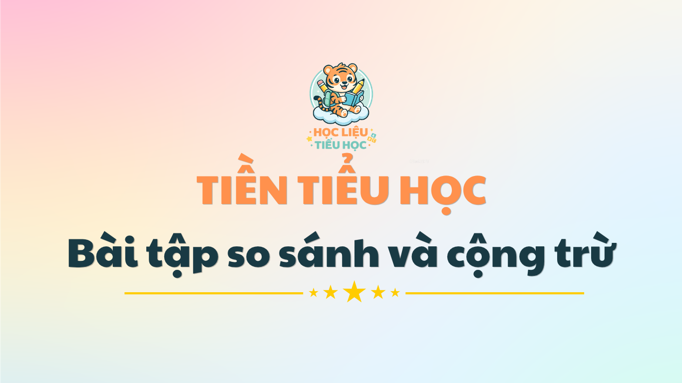 Phiếu bài tập chủ đề so sánh và cộng trừ trong phạm vi 10 PDF Miễn phí