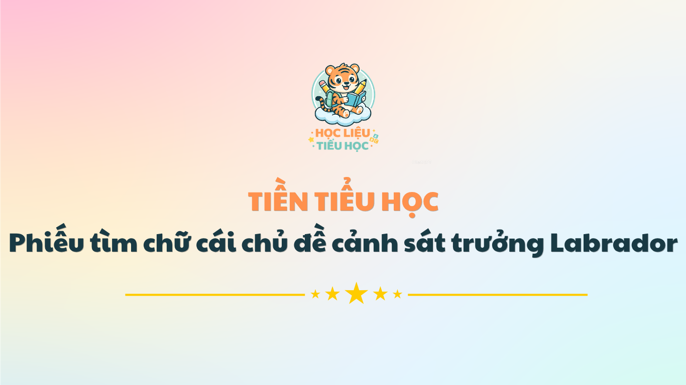 Phiếu tìm chữ cái chủ đề cảnh sát trường Labrador PDF Miễn phí