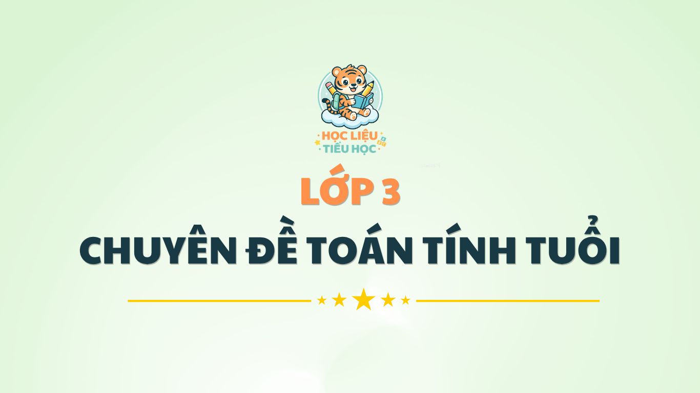 Chuyên đề các dạng toán tính tuổi PDF Miễn phí