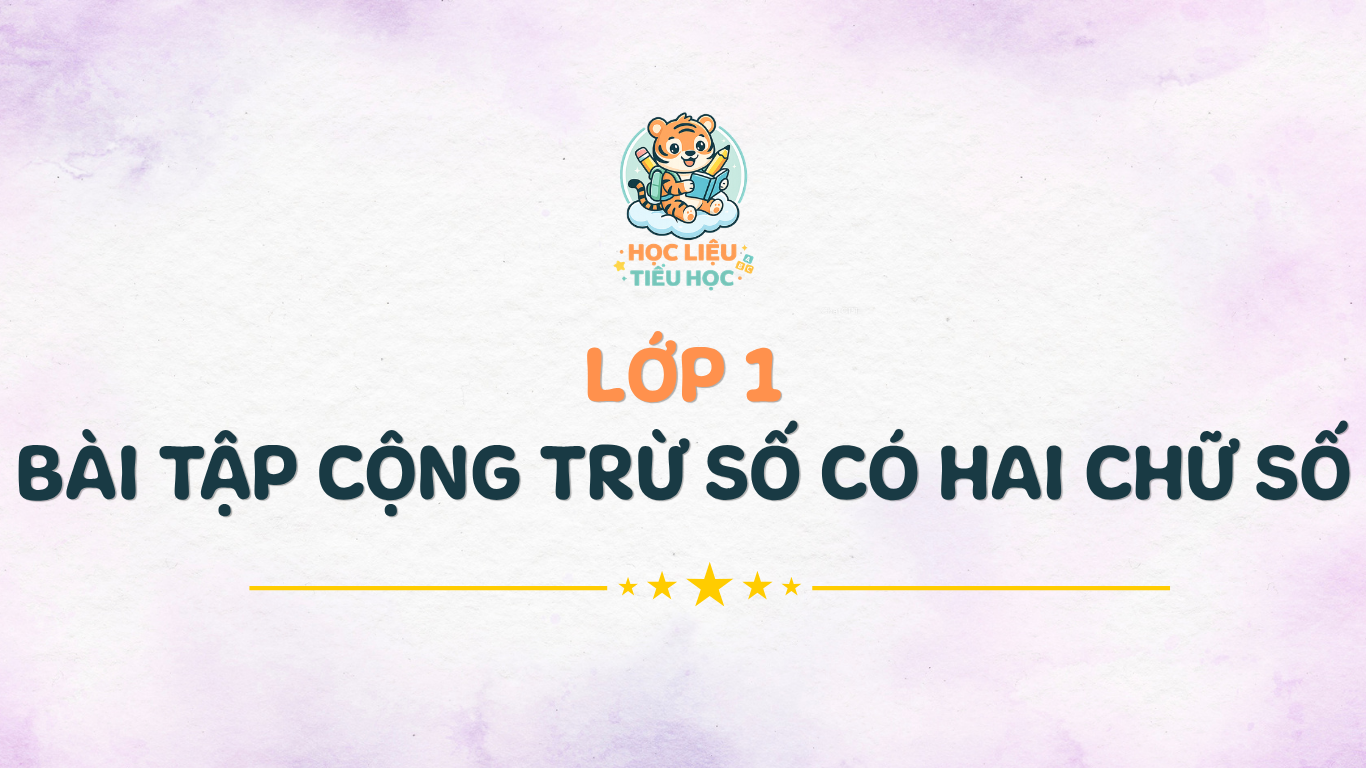 Phiếu ôn tập cộng trừ số có hai chữ số - Lớp 1 PDF Miễn phí